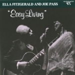 Easy Living by Ella Fitzgerald / Joe Pass