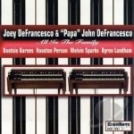 All in the Family by Papa John DeFrancesco / Joey Defrancesco