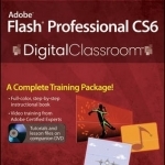 Adobe Flash Professional CS6 Digital Classroom