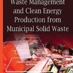 Waste Management and Clean Energy: Production from Municipal Solid Waste