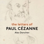 The Letters of Paul Cezanne