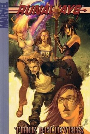 Runaways, Vol. 4: True Believers