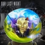 Age of Ignorance by Our Last Night