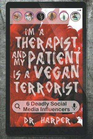 I&#039;m a Therapist and my Patient is a Vegan Terrorist