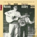 Original Folkways Recordings 1960-62 by Clarence Ashley / Doc Watson