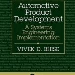 Automotive Product Development: A Systems Engineering Implementation