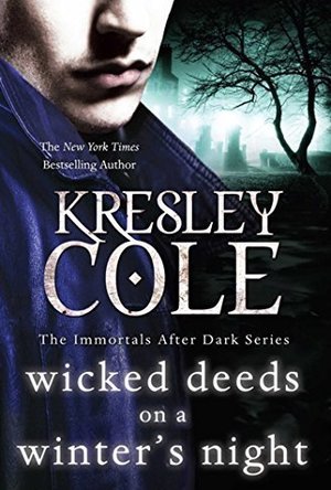 Wicked Deeds on a Winter&#039;s Night (Immortals After Dark #4)