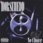 No Choice by HorseHedd