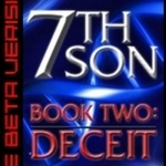 7th Son: Book Two - Deceit (The Beta Version)