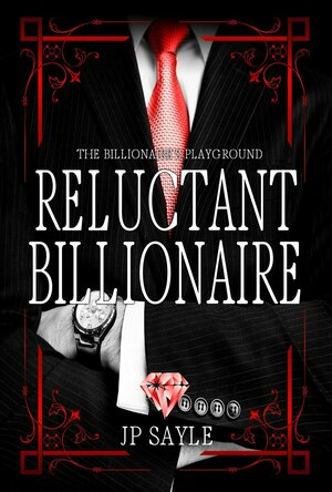 Reluctant Billionaire (The Billionaire’s Playground #2)