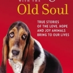 The Dog with the Old Soul