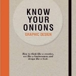 Graphic Design Know Your Onions