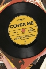 Cover Me: The Stories Behind the Greatest Cover Songs of All Time
