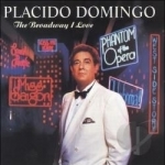 Broadway I Love Soundtrack by Placido Domingo
