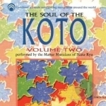 Soul of the Koto, Vol. 2 by Master Musicians Of Ikuta-Ryu