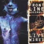 Live Wired by Front Line Assembly