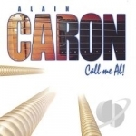 Call Me Al! by Alain Caron