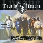 Backstreet Life by Totally Insane