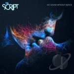 No Sound Without Silence by The Script