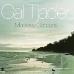 Monterey Concerts by Cal Tjader