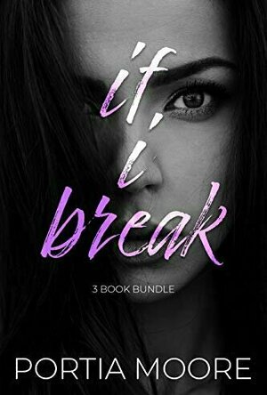 If I Break (If I Break, #1)