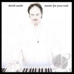 Music For Your Soul by David Castle