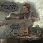Are You Gonna Eat That? by Hail Mary Mallon