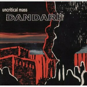 Uncritical Mass by Dandare