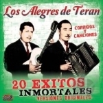 20 Exitos Inmortales by Los Alegres De Teran