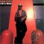 I&#039;m A Man by Star City