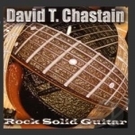 Rock Solid Guitar by David T Chastain