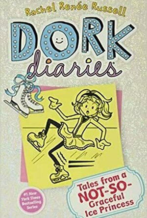 Tales from a Not-So-Graceful Ice Princess (Dork Diaries, #4)