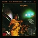 Etta Is Betta Than Evvah! by Etta James