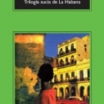 Trilogia Sucia De LA Habana