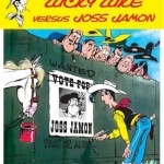 Lucky Luke: v. 27: Lucky Luke Versus Joss Jamon