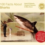 100 Facts About Sharks