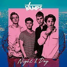 Night & Day by The Vamps