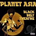 Black Belt Theatre by Planet Asia