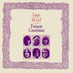 Liege &amp; Lief by Fairport Convention