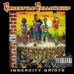 Inner City Griots by Freestyle Fellowship