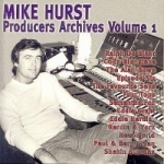 Producers Archives, Vol. 1 by Mike Hurst