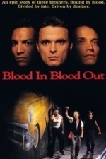 Blood In, Blood Out (Bound by Honor) (1993)