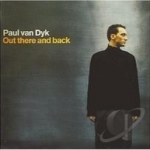 Out There and Back by Paul Van Dyk