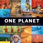 One Planet: Inspirational Travel Photography from Around the World