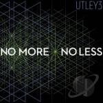 No More No Less by Utley3