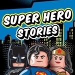 LEGO DC Super Heroes: Super Hero Stories