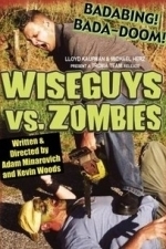 Wiseguys vs. Zombies (Zombies vs. Satan) (2003)
