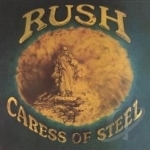 Caress of Steel by Rush