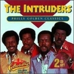 Philly Golden Classics by The Intruders