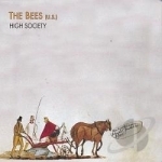 High Society by The Bees